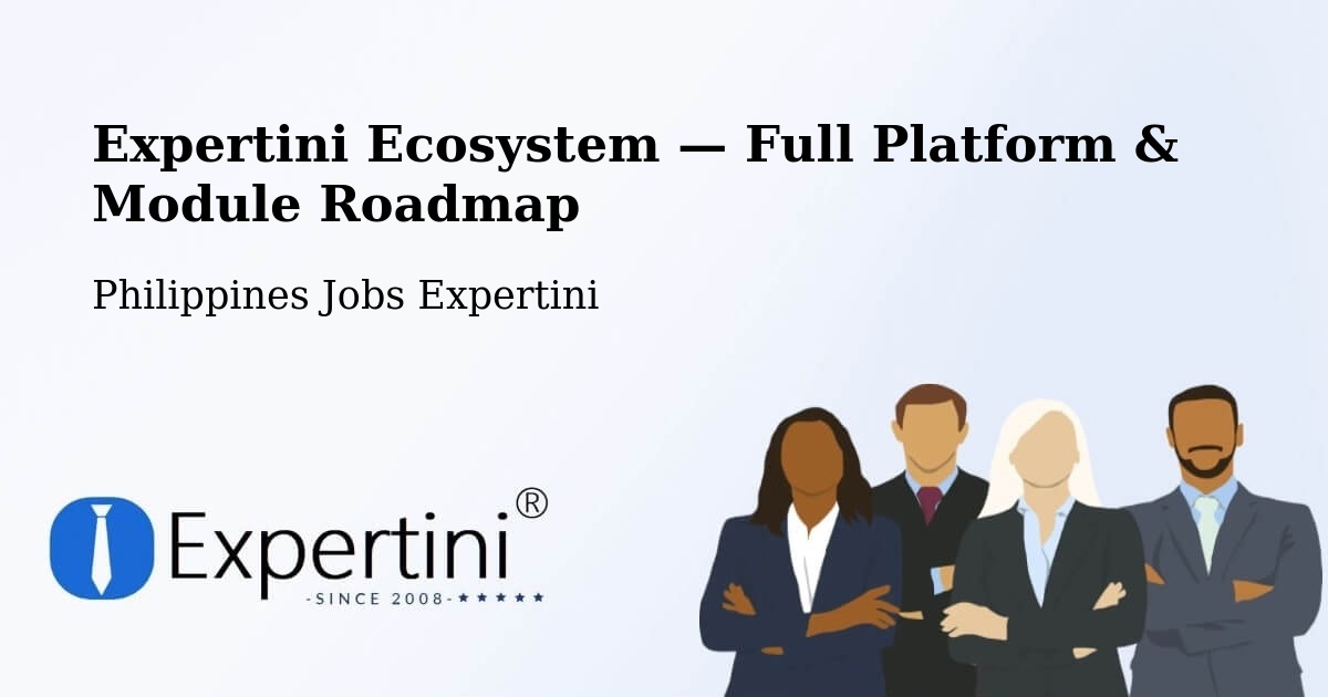 Expertini Ecosystem — Full Platform & Module Roadmap – Batangas